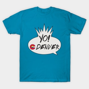 YO! Denver T-Shirt